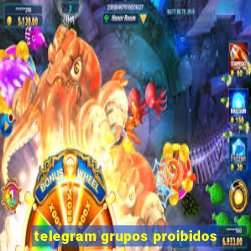 telegram grupos proibidos